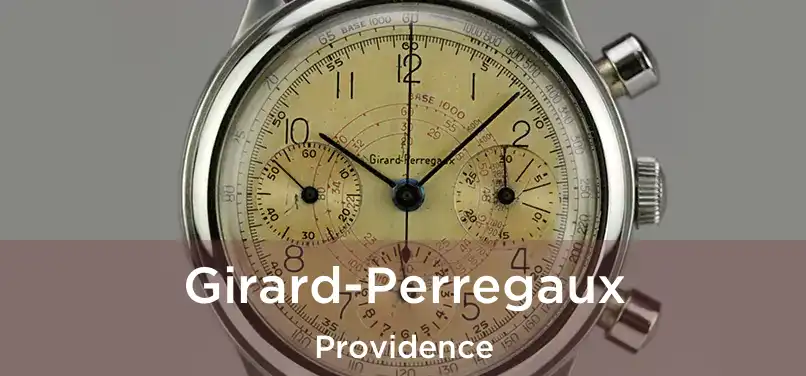 Girard-Perregaux Providence