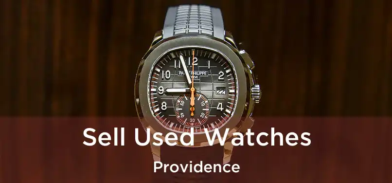 Sell Used Watches Providence