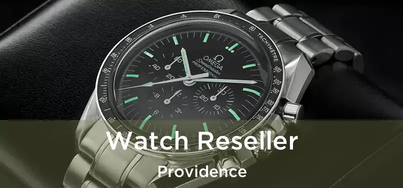 Watch Reseller Providence